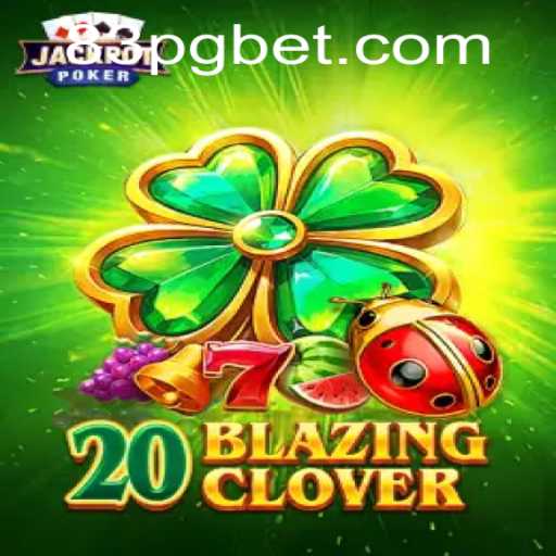 Exploring 20BlazingClover: A Thrilling New Gaming Experience